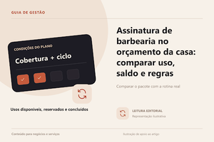 Assinatura de barbearia no orçamento da casa: comparar uso, saldo e regras