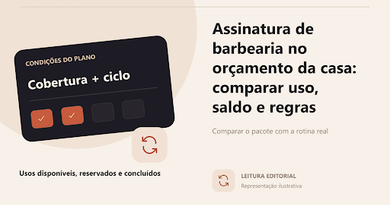 Assinatura de barbearia no orçamento da casa: comparar uso, saldo e regras